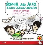 Bourgeois-Vance, Denise - Sophia and Alex Learn About Health