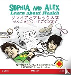 Bourgeois-Vance, Denise - Sophia and Alex Learn about Health