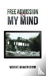 Carignan, Michael John - Free Admission to My Mind