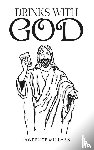 Millman, Lawrence - Drinks with God
