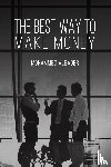 Albader, Mohammed - The Best Way to Make Money