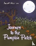 Heller-Leh, Jayne M. - Journey to the Pumpkin Patch