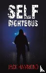 Hammond, Jack - Self Righteous
