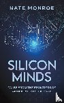 Monroe, Nate - Silicon Minds