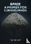 Merritt, Ted - Space: A Primer for Curious Minds
