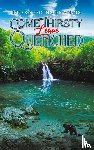 Goins-Francis, Debra - Come Thirsty: Leave Quenched