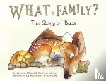 Walker, Dr. Jennifer Elizabeth Kaufman - What Is Family?