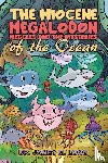 Long, Dr. Jamey M. - The Miocene Megalodon: Meggles and the Mysteries of the Ocean