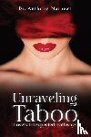 Mathews, Dr. Anthony - Unraveling Taboo: Love's Unexpected Pathways