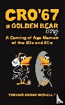 McNally, Thomas Edgar - CRO’67 a Golden Bear Story