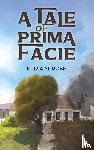 Rose, Eliza M. - A Tale of Prima Facie