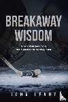 Leahy, John - Breakaway Wisdom