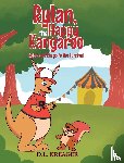 Kreager, D. L. - Rylan, the Happy Kangaroo
