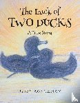 Ackerman, Jesse - The Luck of Two Ducks