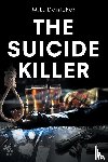 Dantzker, M. L. - The Suicide Killer