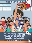 Ford, Jervon - A Boy and His Ball
