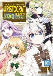 Yashu - Chronicles of an Aristocrat Reborn in Another World (Manga) Vol. 10