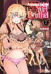 Hinaki - Becoming a Princess Knight and Working at a Yuri Brothel Vol. 3