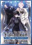 Narayama, Bakufu - The Condemned Villainess Goes Back in Time and Aims to Become the Ultimate Villain (Light Novel) Vol. 3