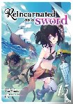 Tanaka, Yuu - Reincarnated as a Sword (Light Novel) Vol. 15