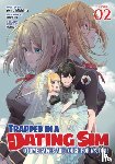 Mishima, Yomu - Trapped in a Dating Sim: Otome Games Are Tough For Us, Too! (Light Novel) Vol. 2