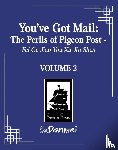 Blackegg - You've Got Mail: The Perils of Pigeon Post - Fei Ge Jiao You Xu Jin Shen (Novel) Vol. 2