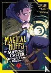 Tokura, Haka - Magical Buffs: The Support Caster is Stronger Than He Realized! (Manga) Vol. 1
