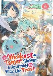 Honobonoru500 - The Weakest Tamer Began a Journey to Pick Up Trash (Manga) Vol. 6