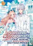 Koki, Fuyutsuki - I Abandoned My Engagement Because My Sister is a Tragic Heroine, but Somehow I Became Entangled with a Righteous Prince (Light Novel) Vol. 3