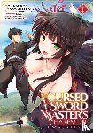 Fukuryu - The Cursed Sword Master's Harem Life: By the Sword, For the Sword Vol. 1