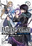 Shinozaki, Kaoru - Failure Frame: I Became the Strongest and Annihilated Everything With Low-Level Spells (Manga) Vol. 9