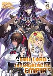 Mishima, Yomu - I’m the Evil Lord of an Intergalactic Empire! (Light Novel) Vol. 8