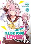 Mikami, Teren - There's No Freaking Way I'll be Your Lover! Unless... (Light Novel) Vol. 6
