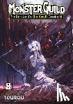 Tourou - Monster Guild: The Dark Lord's (No-Good) Comeback! Vol. 8