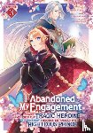 Koki, Fuyutsuki - I Abandoned My Engagement Because My Sister is a Tragic Heroine, but Somehow I Became Entangled with a Righteous Prince (Manga) Vol. 3