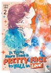 Anzai, Karin - It Takes More Than a Pretty Face to Fall in Love Vol. 2