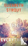Strout, Elizabeth - Tell Me Everything
