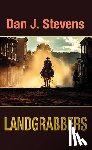 Stevens, Dan J. - Landgrabbers