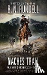 Rundell, B. N. - Naches Trail: McCain Chronicles