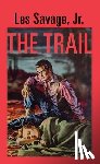Savage, Les - The Trail