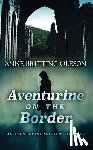 Oleson, Anne Britting - Aventurine on the Border: An Aventurine Morrow Thriller