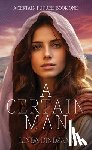 Dindzans, Linda - A Certain Man: A Certain Future � Book 1