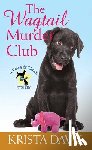 Davis, Krista - The Wagtail Murder Club: A Paws and Claws Mystery