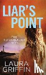 Griffin, Laura - Liar's Point: The Texas Murder Files