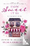 Christenson, Andrea - How Sweet It Is: A Deep Haven Novel: The Fox Family Series