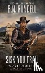 Rundell, B. N. - Siskiyou Trail: McCain Chronicles