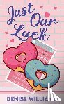 Williams, Denise - Just Our Luck