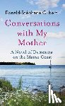 Gilbert, Ronald-Stéphane - Conversations with My Mother: A Novel of Dementia on the Maine Coast