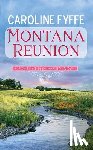 Fyffe, Caroline - Montana Reunion: A McCutcheon Family Novel