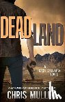 Mullen, Chris - Dead Land: Cass Callahan